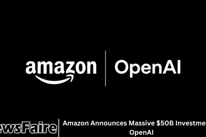 Amazon Announces Massive $50B Investment in OpenAI