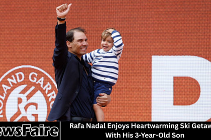 Rafa Nadal Enjoys Heartwarming Ski Getaway With His 3-Year-Old Son